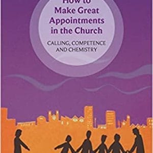 How to Make Great Appointments in the Church